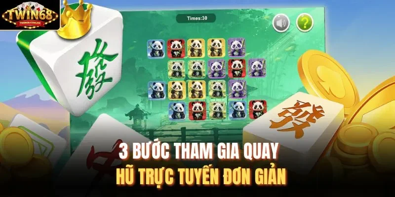 3 bước tham gia quay hũ trực tuyến đơn giản