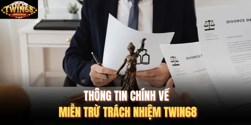Thông tin chính về miễn trừ trách nhiệm Twin68