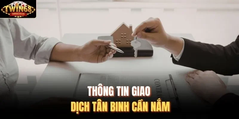 Thông tin giao dịch tân binh cần nắm